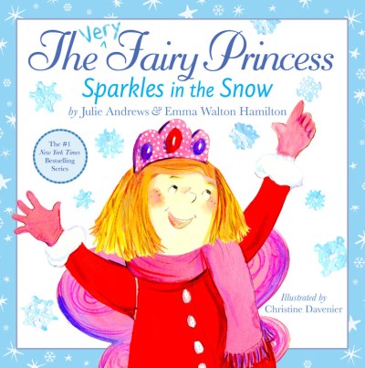 Julie Andrews/The Very Fairy Princess Sparkles in the Snow